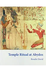 Temple Ritual at Abydos