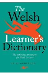 Welsh Learner's Dictionary, The / Geiriadur y Dysgwyr