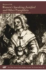 Women`s Speaking Justified and Other Pamphlets