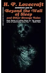 Beyond the Wall of Sleep and Other Strange Tales
