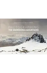 Photographing The Snowdonia Mountains