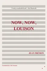 Now, Now, Louison