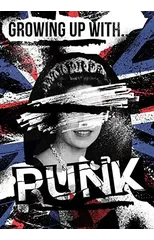 Growing up with Punk