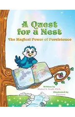 A Quest For A Nest the magical power of persistence