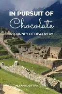 In Pursuit of Chocolate