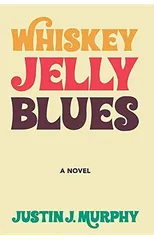 Whiskey Jelly Blues