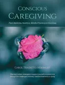 Conscious Caregiving