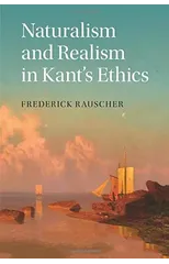 Naturalism and Realism in Kant's Ethics
