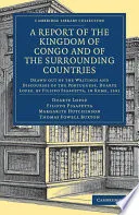 A Report of the Kingdom of Congo and of the Surrounding Countries