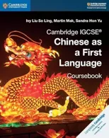 Cambridge IGCSE® Chinese as a First Language Coursebook