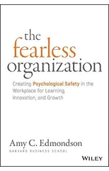 The Fearless Organization