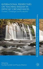 International Perspectives on Teaching English in Difficult Circumstances