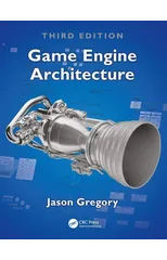 Game Engine Architecture, Third Edition