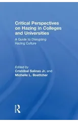 Critical Perspectives on Hazing in Colleges and Universities