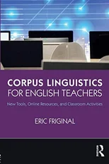 Corpus Linguistics for English Teachers