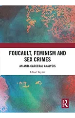 Foucault, Feminism, and Sex Crimes