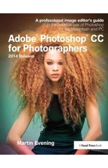 Adobe Photoshop CC for Photographers, 2014 Release