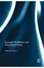 Foucault, Buddhism and Disciplinary Rules