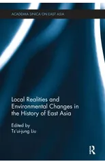 Local Realities and Environmental Changes in the History of East Asia