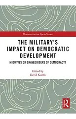 The Military’s Impact on Democratic Development