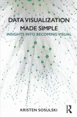 Data Visualization Made Simple