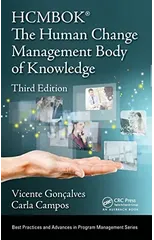 The Human Change Management Body of Knowledge (HCMBOK (R))