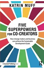Five Superpowers for Co-Creators