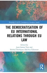 The Democratisation of EU International Relations Through EU Law
