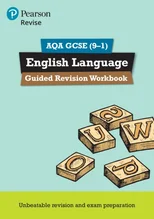 Pearson REVISE AQA GCSE English Language Guided Revision Workbook