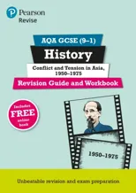 Pearson REVISE AQA GCSE History Conflict and tension in Asia, 1950-1975 Revision Guide and Workbook incl. online revision and quizzes - for 2025 and 2026 exams