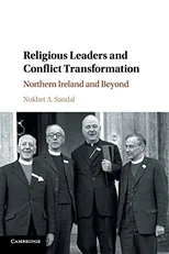 Religious Leaders and Conflict Transformation