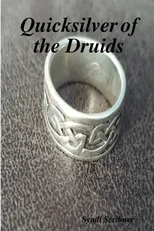 Quicksilver of the Druids