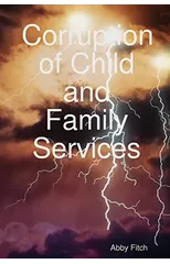 Corruption of Child and Family Services