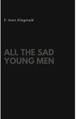 All the Sad Young Men