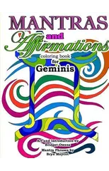 Mantras and Affirmations Coloring Book for Geminis