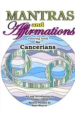 Mantras and Affirmations Coloring Book for Cancerians