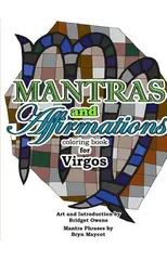 Mantras and Affirmations Coloring Book for Virgos