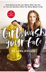 Girl, Wash Your Face