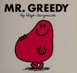 Mr. Greedy