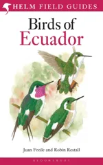 Field Guide to the Birds of Ecuador