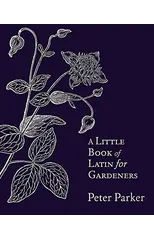 A Little Book of Latin for Gardeners