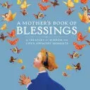 A Mother's Book of Blessings
