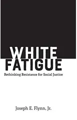 White Fatigue