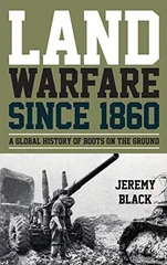 Land Warfare since 1860