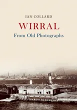 Wirral From Old Photographs