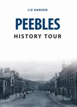 Peebles History Tour