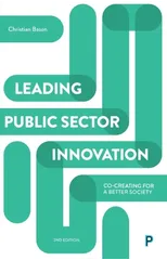 Leading Public Sector Innovation (Second Edition)