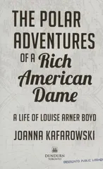 The Polar Adventures of a Rich American Dame