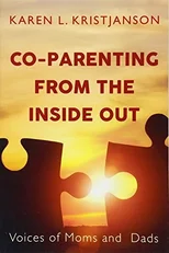 Co-Parenting from the Inside Out