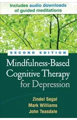 Mindfulness-Based Cognitive Therapy for Depression, Second Edition